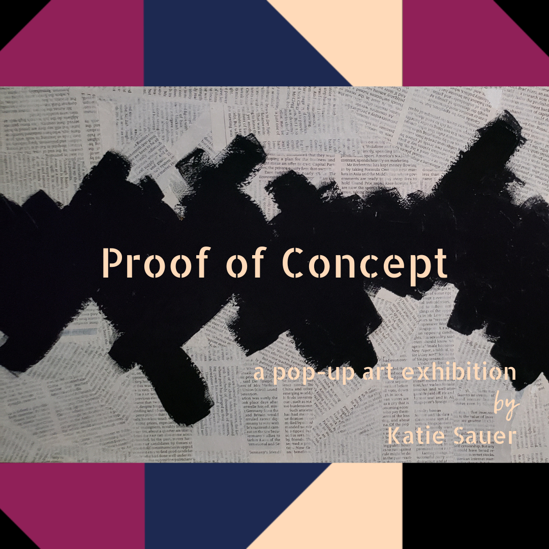 some geometric shapes, black paint over paper mache; text reads 'Proof of Concept. A pop-up art exhibition by Katie Sauer.' 
