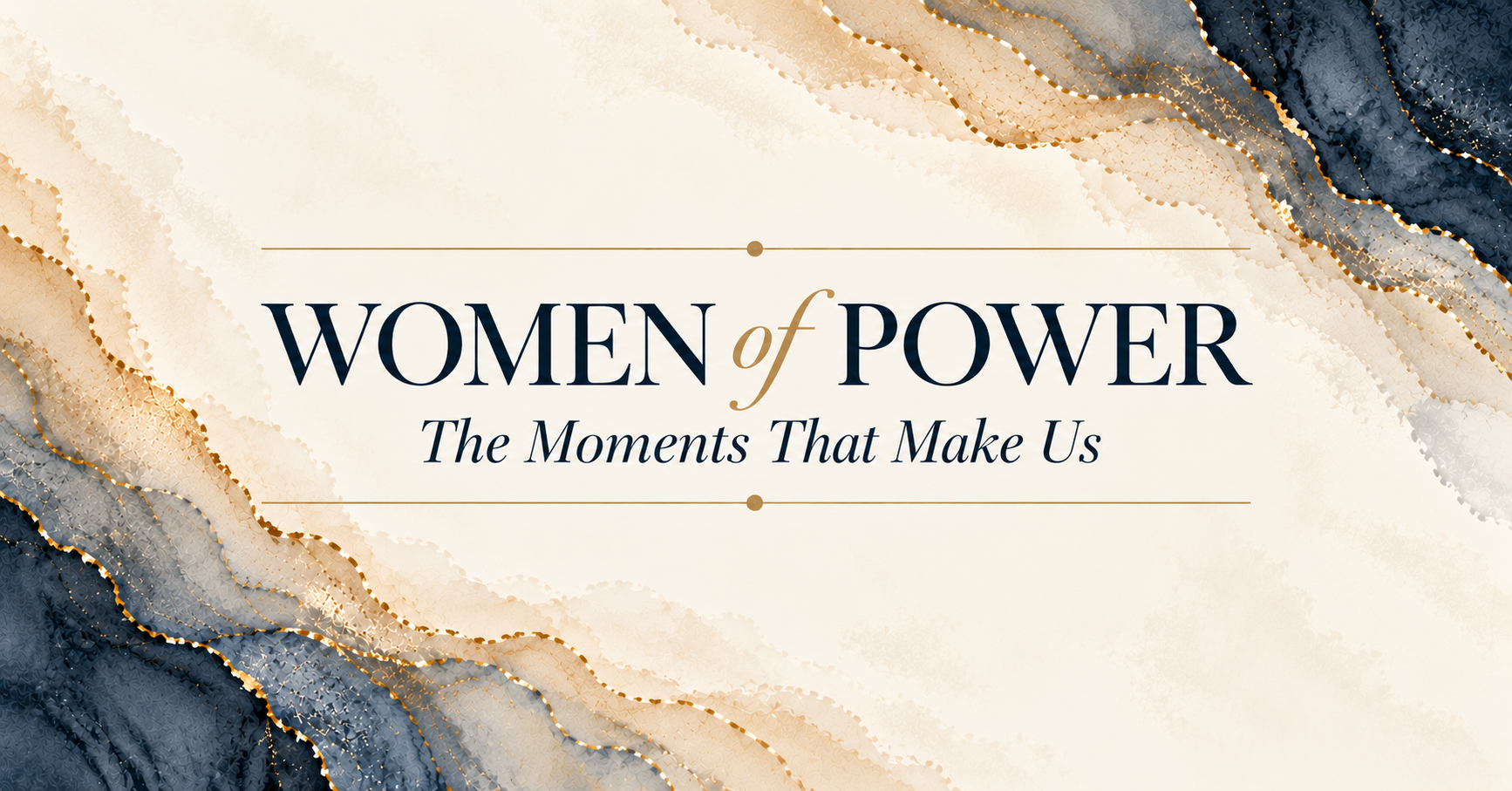 Women of Power: The moments that make us